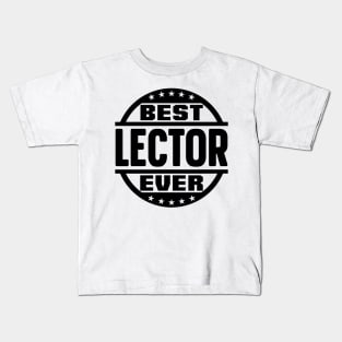 Best Lector Ever Kids T-Shirt